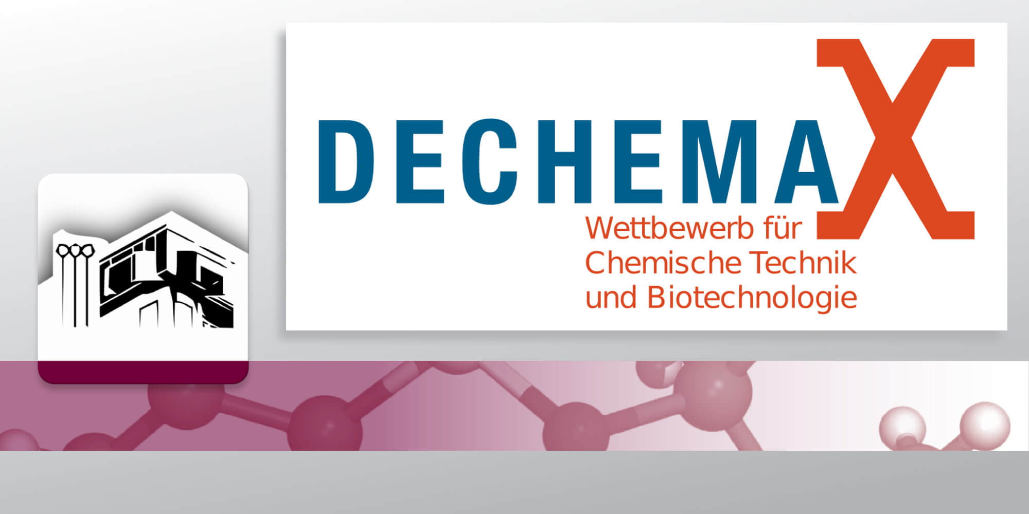 Banner - DECHEMAX Wettbewerb 2017